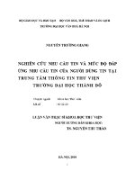 Luận văn nghiên cứu nhu cầu tin và mức Độ Đáp Ứng nhu cầu tin của người dùng tin tại trung tâm thông tin thư viện Đại học thành Đô