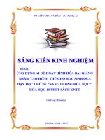 Skkn Ứng dụng ai Để hoạt hình hóa bài giảng nhằm tạo hứng thú cho học sinh qua dạy học chủ Đề năng lượng hóa học, hóa học 10 thpt sách kntt