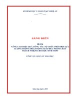 Skkn nâng cao hiệu quả công tác tổ chức phối hợp lực lượng trong hoạt Động giáo dục phẩm chất trách nhiệm cho học sinh thpt