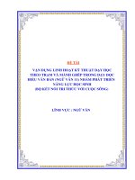 Skkn vận dụng linh hoạt kỹ thuật dạy học theo trạm và mảnh ghép trong dạy Đọc hiểu văn bản (ngữ văn 11) nhằm phát triển năng lực học sinh (bộ kết nối tri thức với cuộc sông)