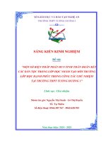 Skkn một số biện pháp phát huy tinh thần Đoàn kết các dân tộc trong lớp học nhằm tạo môi trường lớp học hạnh phúc trong công tác chủ nhiệm tại trường thpt tương dương 1