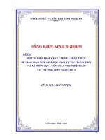 Skkn một số biện pháp rèn luyện và phát triển kĩ năng giao tiếp giúp học sinh tự tin trong thời Đại 4 0 thông qua công tác chủ nhiệm lớp tại trường thpt nghi lộc 4