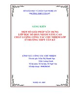 Skkn một số giải pháp xây dựng lớp học số hoá nhằm nâng cao chất lƣợng công tác chủ nhiệm lớp Ở trƣờng thpt tân kỳ