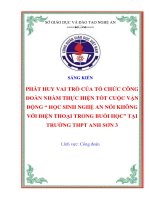 Skkn phát huy vai trò của tổ chức công Đoàn nhằm thực hiện tốt cuộc vận Động  học sinh nghệ an nói không với Điện thoại trong buổi học tại trƣờng thpt anh sơn 3