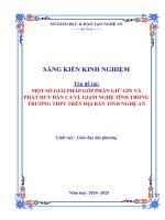 Skkn một số giải pháp góp phần giữ gìn và phát huy dân ca ví, giặm nghệ tĩnh trong trƣờng thpt trên Địa bàn tỉnh nghệ an