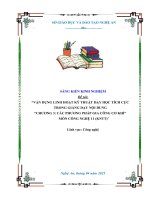 Skkn vận dụng linh hoạt kỹ thuật dạy học tích cực trong giảng dạy nội dung chƣơng 3 các phƣơng pháp gia công cơ khí môn công nghệ 11 (kntt)