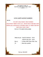 Skkn tổ chức hoạt Động trải nghiệm nhằm phát triển năng lực , phẩm chất cho học sinh thông qua sinh hoạt clb khoa học tự nhiên trường thpt phan thúc trực