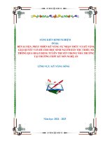Skkn rèn luyện, phát triển kỹ năng tự nhận thức và kỹ năng giải quyết vấn Đề cho học sinh người dân tộc thiểu số thông qua hoạt Động tuyên truyền trong nhà trường tại trường thpt kỳ sơn nghệ an