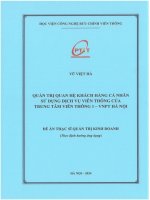 Quản trị quan hệ khách hàng cá nhân sử dụng dịch vụ viễn thông của trung tâm viễn thông 1 – vnpt hà nội