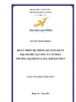 Hoàn thiện hệ thống kế toán quản trị chi phí tại công ty cổ phần thương mại dịch vụ dầu khí hải phát luận văn thạc sĩ kế toán