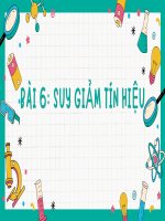 Chuyên đề vật lý 11 kết nối tri thức bài 6: Suy giảm tín hiệu chương trình mới năm 2018