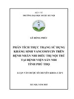 Lê hồng phúc phân tích thực trạng sử dụng kháng sinh vancomycin trên bệnh nhân nhi Điều trị nội trú tại bệnh viện sản nhi tỉnh phú thọ luận văn dược sĩ chuyên khoa cấp i
