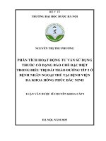Nguyễn thị thu phương phân tích hoạt Động tư vấn sử dụng thuốc có dạng bào chế Đặc biệt trong Điều trị Đái tháo Đường típ 2 Ở bệnh nhân ngoại trú tại bệnh viện Đa khoa hồng phúc bắc ninh luận văn dược sĩ chuyên khoa cấp i