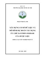 Phạm thị hà anh xây dựng cơ sở dữ liệu và mô hình dự Đoán tác dụng Ức chế xanthin oxidase của dược liệu khóa luận tốt nghiệp dược sĩ