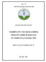 Nguyễn thị thùy dương nghiên cứu tác dụng chống tích lũy lipid tế bào gan in vitro của cao Đặc tỏi khóa luận tốt nghiệp dược sĩ
