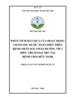 Bùi thị thu hà phân tích kết quả của hoạt Động chăm sóc dược toàn diện trên bệnh nhân Đái tháo Đường típ 2 Điều trị ngoại trú tại bệnh viện hữu nghị khóa luận tốt nghiệp dược sĩ