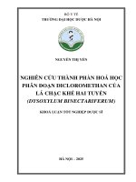 Nguyễn thị yến nghiên cứu thành phần hoá học phân Đoạn dicloromethan của lá chặc khế hai tuyến (dysoxylum binectariferum) khoá luận tốt nghiệp dược sĩ