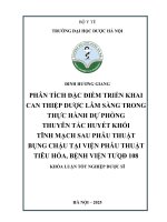 Đinh hương giang phân tích Đặc Điểm triển khai can thiệp dược lâm sàng trong thực hành dự phòng thuyên tắc huyết khối tĩnh mạch sau phẫu thuật bụng chậu tại viện phẫu thuật tiêu hóa, bệnh viện tưqđ 108 khóa luận tốt nghiệp dượ