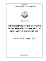 Vũ kim thiên phân tích thực trạng sử dụng kháng sinh Điều trị nội trú tại bệnh viện ung bướu hà nội khoá luận tốt nghiệp dược sĩ