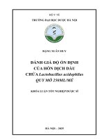 Đặng xuân huy Đánh giá Độ Ổn Định của hỗn dịch dầu chứa lactobacillus acidophilus quy mô 250mlmẻ khóa luận tốt nghiệp dược sĩ