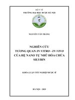 Nguyễn văn tráng nghiên cứu tương quan in vitro   in vivo của hệ nano tự nhũ hóa chứa silybin khóa luận tốt nghiệp dược sĩ