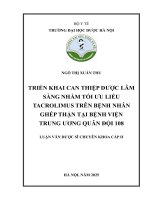 Ngô thị xuân thu triển khai can thiệp dược lâm sàng nhằm tối Ưu liều tacrolimus trên bệnh nhân ghép thận tại bệnh viện trung Ương quân Đội 108 luận văn dược sĩ chuyên khoa cấp ii