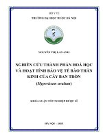 Nguyễn thị lan anh nghiên cứu thành phần hoá học và hoạt tính bảo vệ tế bào thần kinh của cây ban tròn (hypericum uralum) khóa luận tốt nghiệp dược sĩ