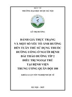 Lê Thị Hương Đánh Giá Thực Trạng Và Một Số Yếu Tố Ảnh Hưởng Đến Tuân Thủ Sử Dụng Thuốc Đường Uống Ở Người Bệnh Đái Tháo Đường Típ 2 Điều Trị Ngoại Trú Tại Bệnh Viện Trung Ương Quân Đội 108 Khóa Luận Tốt Nghiệp Dược Sĩ.pdf