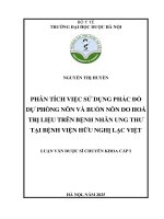 Nguyễn thị huyền phân tích việc sử dụng phác Đồ dự phòng nôn và buồn nôn do hoá trị liệu trên bệnh nhân ung thư tại bệnh viện hữu nghị lạc việt luận văn dược sĩ chuyên khoa cấp i