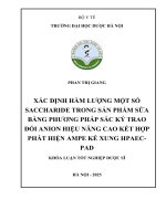 Phan thị giang xác Định hàm lượng một số saccharide trong sản phẩm sữa bằng phương pháp sắc ký trao Đổi anion hiệu năng cao kết hợp phát hiện ampe kế xung hpaec  pad khóa luận tốt nghiệp dược sĩ hà nội   2025