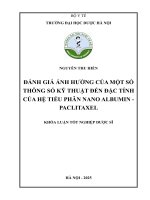 Nguyễn thu hiền Đánh giá Ảnh hưởng của một số thông số kỹ thuật Đến Đặc tính của hệ tiểu phân nano albumin   paclitaxel khóa luận tốt nghiệp dược sĩ