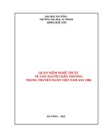 QUAN NIỆM NGHỆ THUẬT VỀ CON NGƯỜI CHẤN THƯƠNG TRONG TRUYỆN NGẮN VIỆT NAM SAU 1986 ( Khảo sát qua truyện ngắn Bảo Ninh, Nguyễn Ngọc Tư, Vũ Thị Hảo)