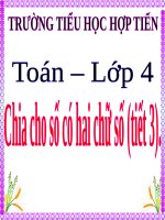 BÀI GIẢNG TOÁN LỚP 4: CHIA CHO SỐ CÓ HAI CHỮ SỐ (TIẾT 3)