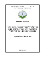 Phạm thị kim dung phân tích chi phí y trực tiếp y tế Điều trị trẻ sinh non tại bệnh viện phụ sản hà nội năm 2024 luận văn thạc sĩ dược học