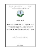 Ngô bá trung thu nhận và Đánh giá một số tác dụng sinh học của chondroitin sulfat từ nguồn sụn lợn việt nam luận văn thạc sĩ dược học