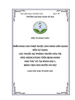 Điều thị ngọc châu triển khai can thiệp dược lâm sàng liên quan Đến sử dụng các thuốc dự phòng trước hóa trị (pre medication) trên bệnh nhân ung thư vú tại khoa nội 1, bệnh viện ung bướu hà nội luận văn thạc sĩ dược học