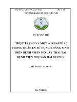 Vũ quỳnh thư thực trạng và một số giải pháp trong quản lý sử dụng kháng sinh trên bệnh nhân mổ lấy thai tại bệnh viện phụ sản hải dương Đề Án tốt nghiệp