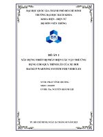 Xây dựng thiết bị phát hiện các vật thể Ứng dụng cho quá trình lùi của xe hơi backup warning system for vehicles