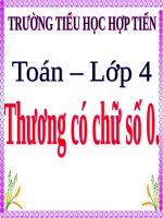 BÀI GIẢNG POWERPOINT TOÁN LỚP 4: THƯƠNG CÓ CHỮ SỐ 0