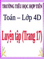 BÀI GIẢNG MÔN TOÁN LỚP 4 - LUYỆN TẬP (TRANG 17) - SÁCH GIÁO KHOA TOÁN LỚP 4