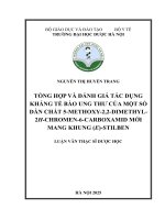 Nguyễn thị huyền trang tổng hợp và Đánh giá tác dụng kháng tế bào ung thư của một số dẫn chất 5 methoxy 2,2 dimethyl  2h chromen 6 carboxamid mới mang khung (e) stilben luận văn thạc sĩ dược học