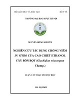 Nguyễn hồng khuyên nghiên cứu tác dụng chống viêm in vitro của cao chiết ethanol cây bòn bọt (glochidion eriocarpum champ ) luận văn thạc sĩ dược học