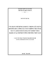 Luận văn thạc sĩ Ứng dụng mô hình logistic trong xây dựng mô hình Đo lường xác suất không trả Được nợ của khách hàng doanh nghiệp theo basel ii tại nhtmcp công thương việt nam