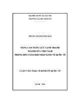 Luận văn thạc sĩ nâng cao năng lực cạnh tranh ngành sữa việt nam trong bối cảnh hội nhập kinh tế quốc tế