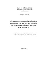 Luận văn thạc sĩ năng lực cạnh tranh của ngân hàng thương mại cổ phần dầu khí toàn cầu gp bank trong Điều kiện hội nhập kinh tế quốc tế