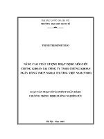 Luận văn thạc sĩ nâng cao chất lượng hoạt Động môi giới chứng khoán tại công ty tnhh chứng khoán ngân hàng tmcp ngoại thương việt nam vsbs
