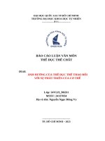 Báo cáo luận văn môn thể dục thể chất Đề tài Ảnh hưởng của thể dục thể thao Đối với sự phát triển của cơ thể