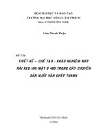 Khóa luận tốt nghiệp Cơ khí công nghệ: Thiết kế - chế tạo - khảo nghiệm máy rải keo hai mặt b 400 trong dây chuyền sản xuất ván ghép thanh