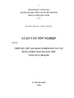 Khóa luận tốt nghiệp Cơ khí công nghệ: Thiết kế, chế tạo, khảo nghiệm máy sấy nui dùng lò đốt than đá gián tiếp năng suất 500 kg/Mẻ