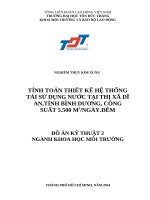 TÍNH TOÁN THIẾT KẾ HỆ THỐNG TÁI SỬ DỤNG NƯỚC TẠI THỊ XÃ DĨ AN,TỈNH BÌNH DƯƠNG, CÔNG SUẤT 5.500 M3/NGÀY.ĐÊM